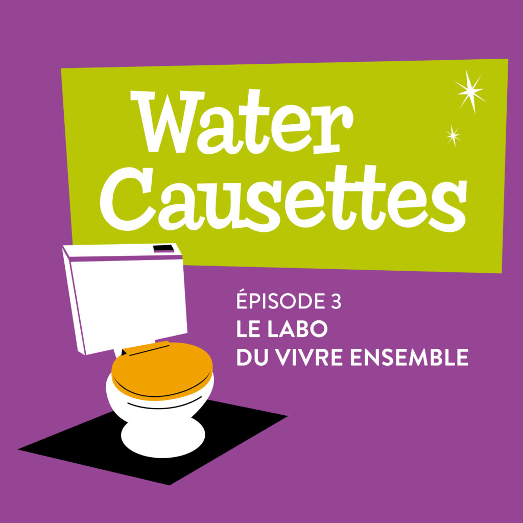 episode 3 du podcast water causettes